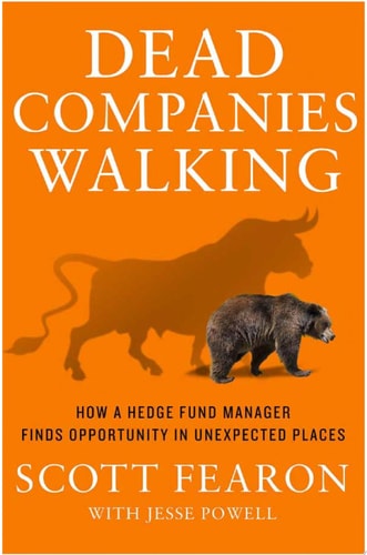Dead Companies Walking How A Hedge Fund Manager Finds Opportunity in Unexpected Places
