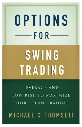 Options for Swing Trading Leverage and Low Risk to Maximize Short-Term Trading