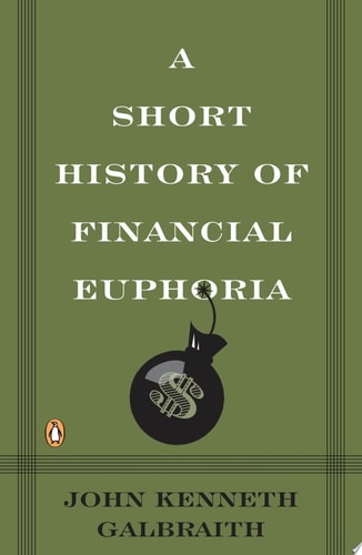 A Short History of Financial Euphoria-zoom-