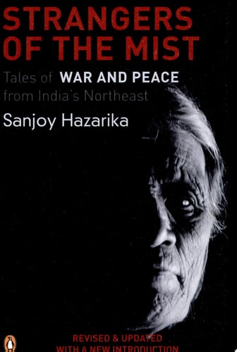 Strangers of the Mist Tales of War and Peace from India's Northeast-zoom-