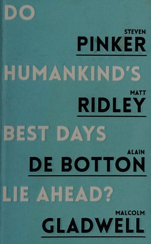 Do Humankind's Best Days Lie Ahead