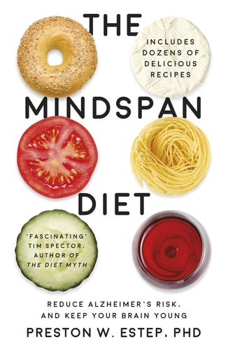 The Mindspan Diet Reduce Alzheimer's Risk, and Keep Your Brain Young