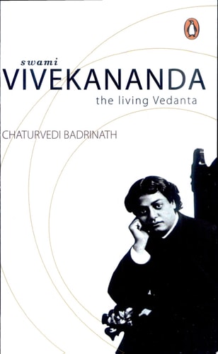 Swami Vivekananda, the Living Vedanta