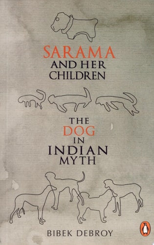 Sarama and Her Children The Dog in Indian Myth-zoom-1