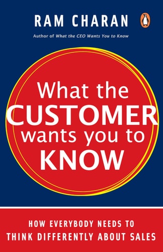 What the Customer Wants You to Know: How Everybody Needs to Think Differently-zoom-1