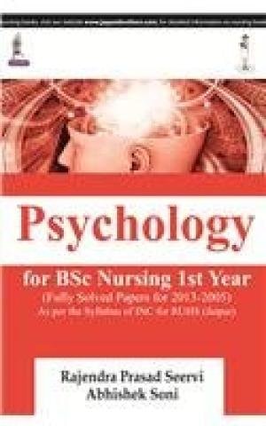 Psychology For Bsc Nursing 1st Year(Fully Solved Papers For 2015-2004)-1