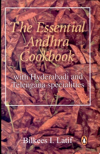 The Essential Andhra Cookbook with Hyderabadi Specialities