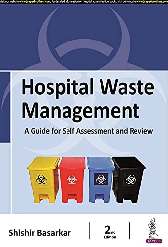 Hospital Waste Management A Guide for Self Assessment and Review
