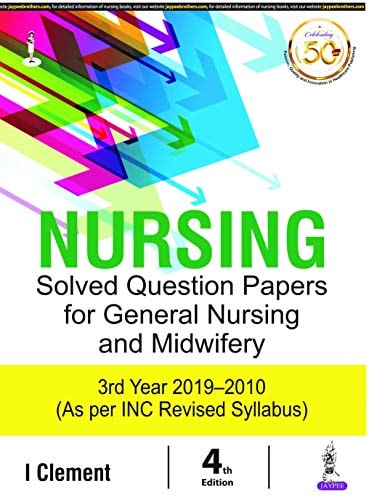 Nursing Solved Question Papers for General Nursing and Midwifery 3rd Year 2019-2020