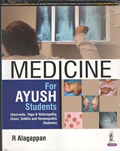 MEDICINE FOR AYUSH STUDENTS (ayurveda, Yoga & Naturopathy, Unani, Siddha and Homeopathic... Students).