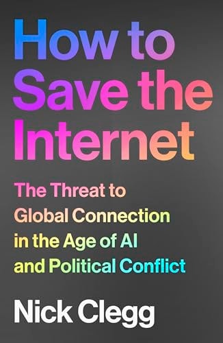 How to Save the Internet The Threat to Global Connection in the Age of AI and Political Conflict