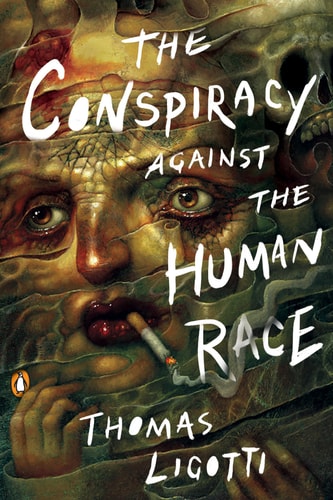 The Conspiracy against the Human Race A Contrivance of Horror-zoom-