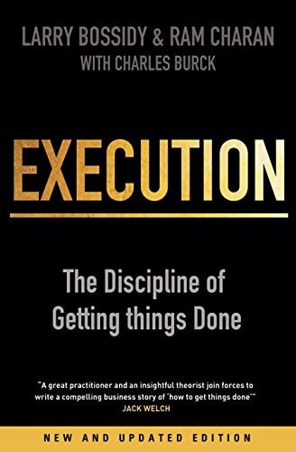 Execution The Discipline of Getting Things Done