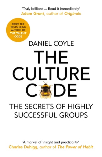 The Culture Code The Secrets of Highly Successful Groups
