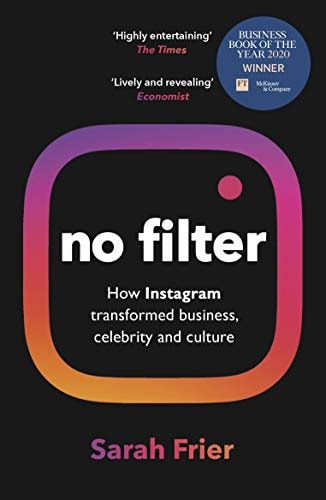 No Filter The Inside Story of Instagram - Winner of the FT Business Book of the Year Award-zoom-1