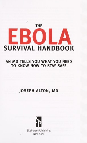 The Ebola Survival Handbook An MD Tells You What You Need to Know Now to Stay Safe