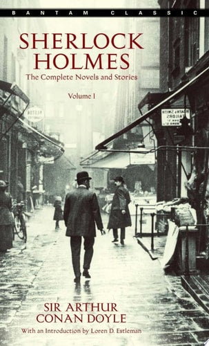 Sherlock Holmes: The Complete Novels and Stories Volume I-1
