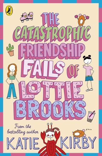 The Catastrophic Friendship Fails of Lottie Brooks-1