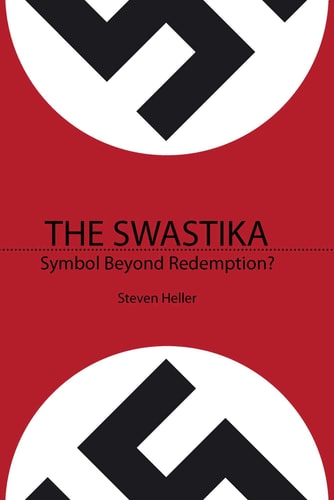 The Swastika Symbol Beyond Redemption?