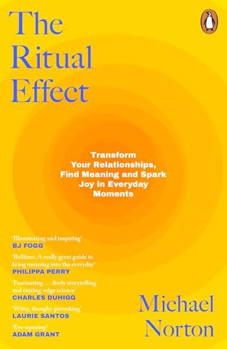 The Ritual Effect The Transformative Power of Our Everyday Actions-1