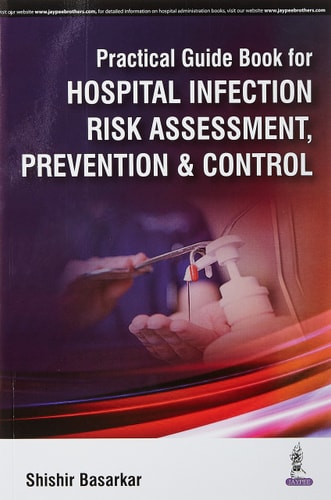 Practical Guide Book for Hospital Infection Risk Assessment Prevention and Control