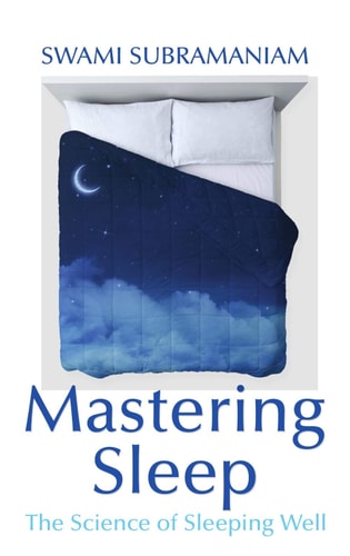 Mastering Sleep The Science of Sleeping Well