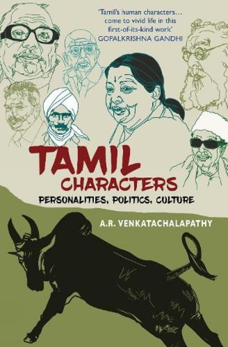 Tamil Characters Personalities, Politics, Culture