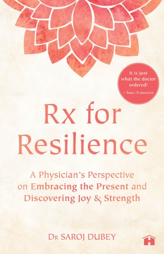 Rx for Resilience A Physician's Perspective on Embracing the Present and Discovering Joy & Strength-zoom-