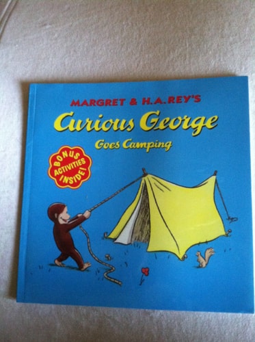 Curious George Goes Camping Adapted from the Curious George Film Series