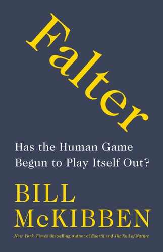 Falter Has the Human Game Begun to Play Itself Out?