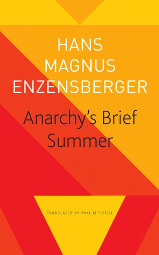Anarchy's Brief Summer The Life and Death of Buenaventura Durruti