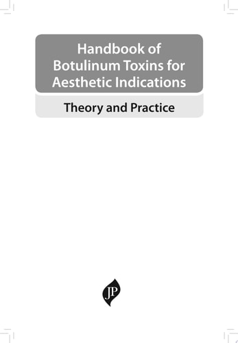Handbook of Botulinum Toxins for Aesthetic Indications