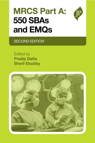 MRCS Part A: 550 SBAs and EMQs Second Edition