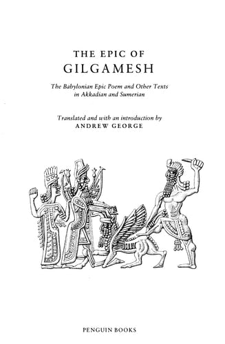 The Epic of Gilgamesh An English Verison with an Introduction
