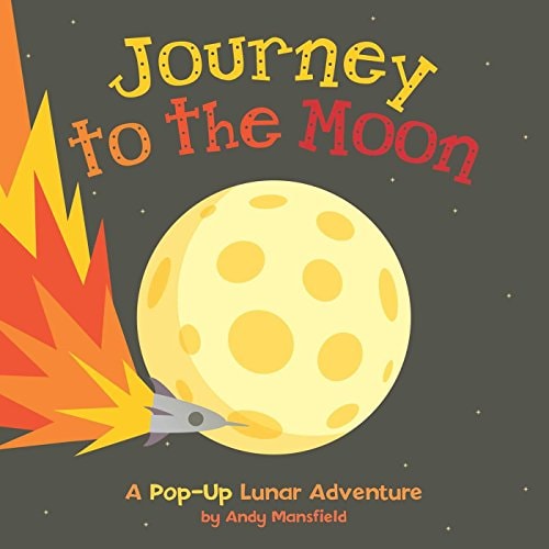 Journey to the Moon A Pop-Up Lunar Adventure