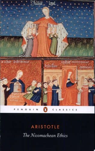 The Nicomachean Ethics