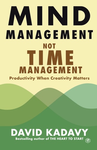 Mind Management not Time Management