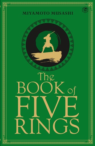 The Book of Five Rings Including The Book of Family Traditions on the Art of War by Yagyu Munenori