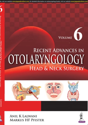 Recent Advances in Otolaryngology Head & Neck Surgery Volume 6