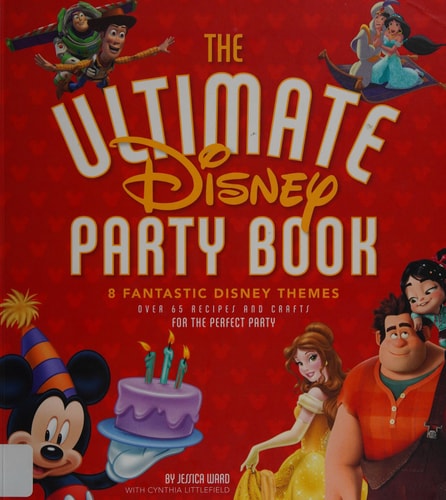 The Ultimate Disney Party Book 8 Fantastic Disney Themes