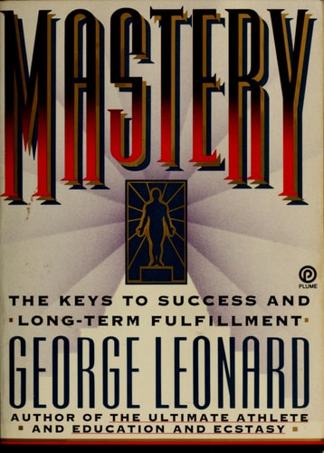 Mastery The Keys to Success and Long-Term Fulfillment-zoom-