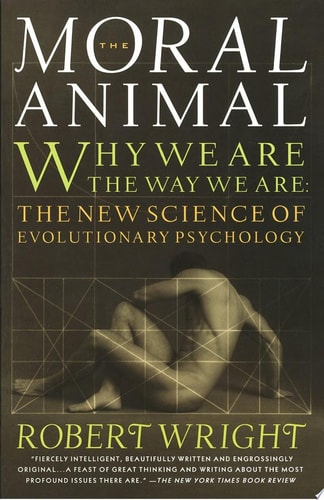 The Moral Animal Why We Are, the Way We Are: The New Science of Evolutionary Psychology-zoom-1