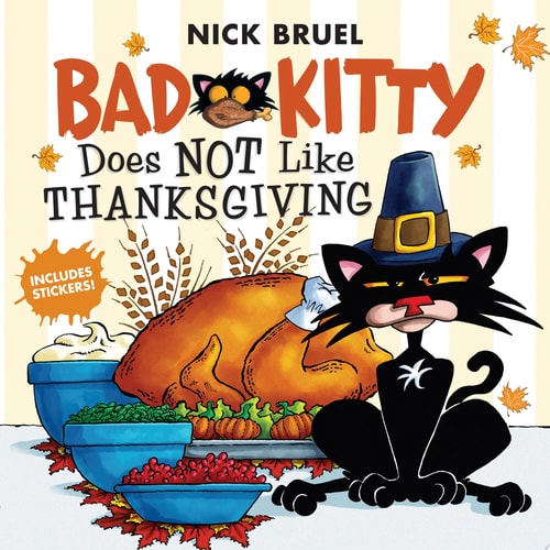 Bad Kitty Does Not Like Thanksgiving