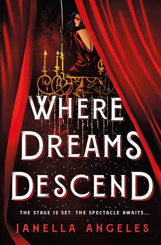 Where Dreams Descend A Novel