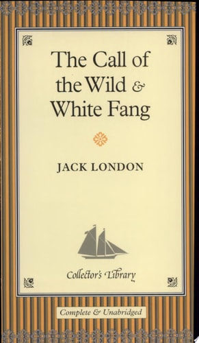 The Call of the Wild and White Fang