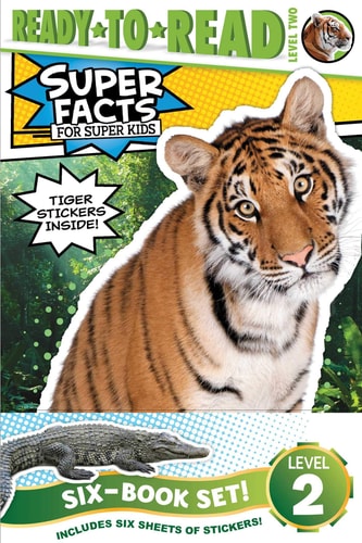 Super Facts for Super Kids Ready-to-Read Value Pack Sharks Can't Smile!; Tigers Can't Purr!; Polar Bear Fur Isn't White!; Alligators and Crocodiles Can't Chew!; Snakes Smell with Their Tongues!; Elephants Don't Like Ants!