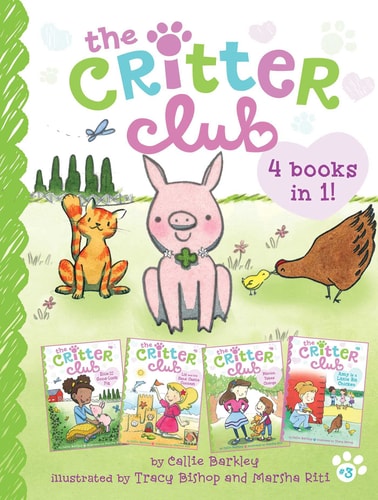 The Critter Club 4 Books in 1! #3 Ellie and the Good-Luck Pig; Liz and the Sand Castle Contest; Marion Takes Charge; Amy Is a Little Bit Chicken