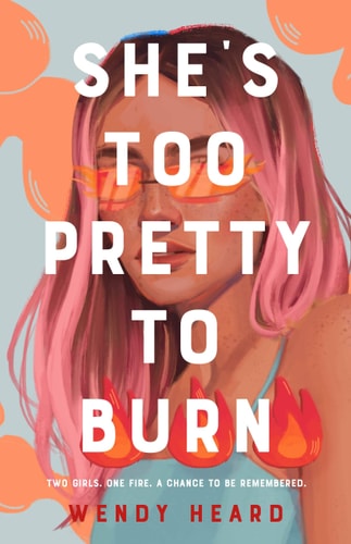 She's Too Pretty to Burn A Novel
