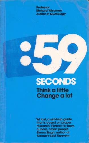 59 Seconds Think a Little, Change a Lot