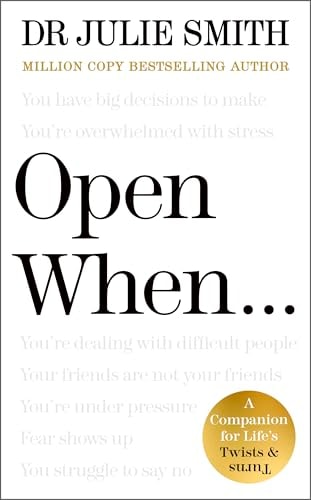 Open When.. A Companion for Life's Twists and Turns